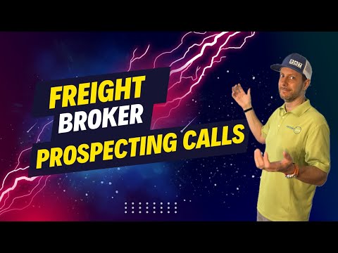 Mastering Freight Sales: Prospecting Calls for Freight Brokers | Episode 234